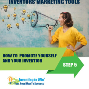 HOW TO PROMOTE YOURSELF AND YOUR INVENTION
